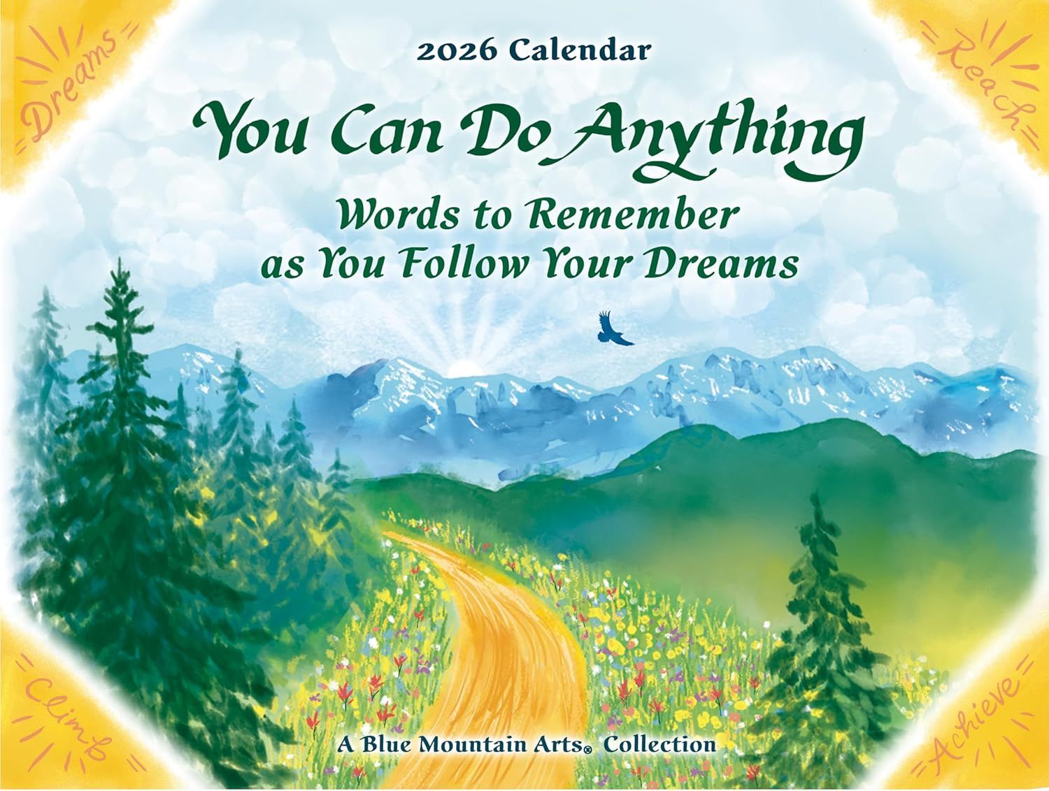 You Can Do Anything/Words to Remember as You Follow Your Dreams(2026 Calendar) 9 x 12 inches