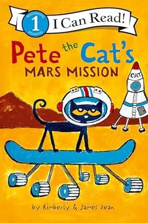 Pete the Cat&#39;s Mars Mission (I Can Read Level 1) Paperback – by James Dean