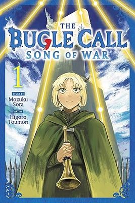 The Bugle Call: Song of War, Vol. 1 (Paperback) – by Mozuku Sora