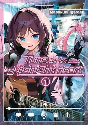 Tune In to the Midnight Heart 1 (Paperback) – by Masakuni Igarashi