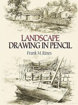 Landscape Drawing in Pencil (Dover Art Instruction) Paperback –  by Frank M. Rines