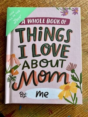 Things I Love About Mom Book