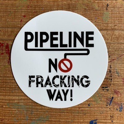 No Fracking Way Sticker