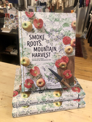 Smoke, Roots, Mountain, Harvest Cookbook