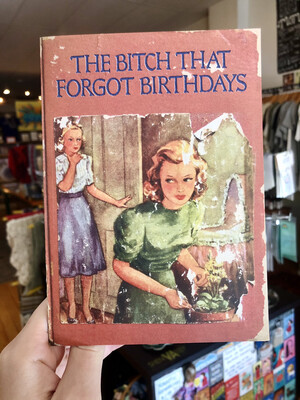 The Bitch That Forgot Birthdays Card