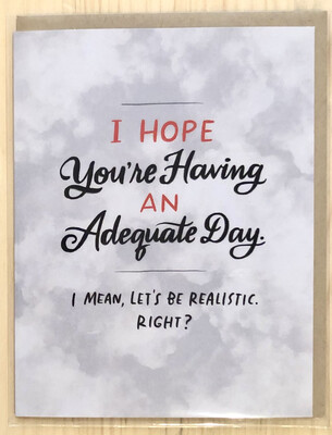Adequate Day Card