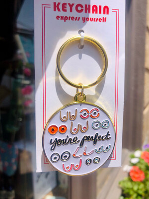 You're Perfect Keychain