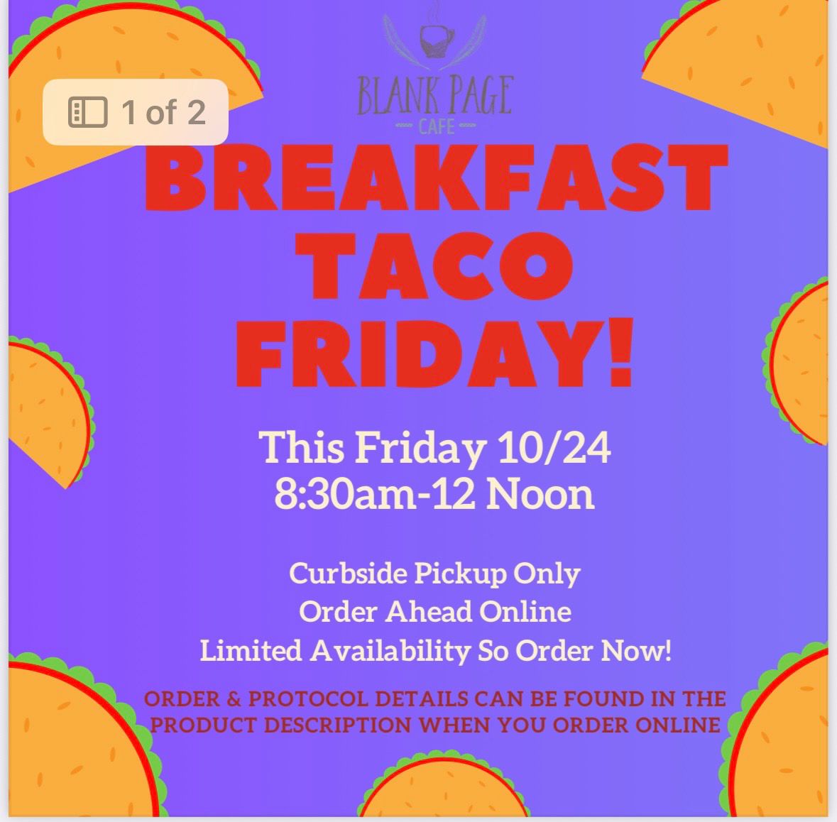 Breakfast Taco Friday! 8:30am- NOON