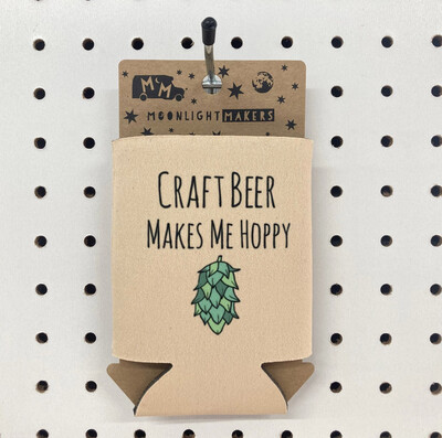 Coozie: Craft Beer Makes Me Hoppy