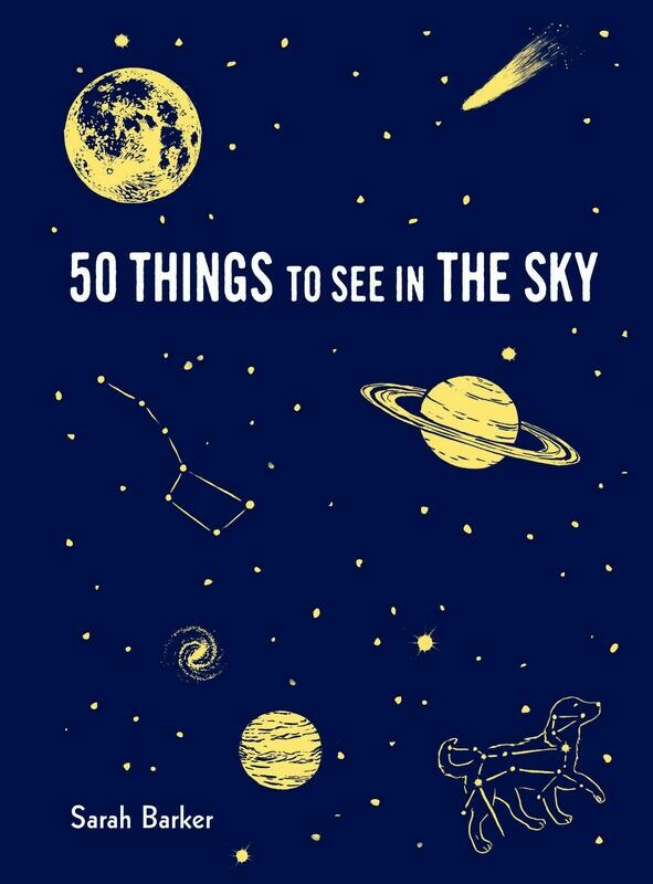 50 Things to See in The Sky 50 Things to See in The Sky