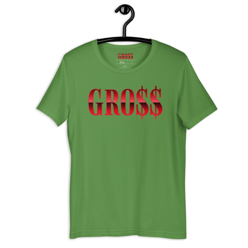 GRO$$ (RED) Short-Sleeve Unisex T-Shirt (LEAF GREEN)