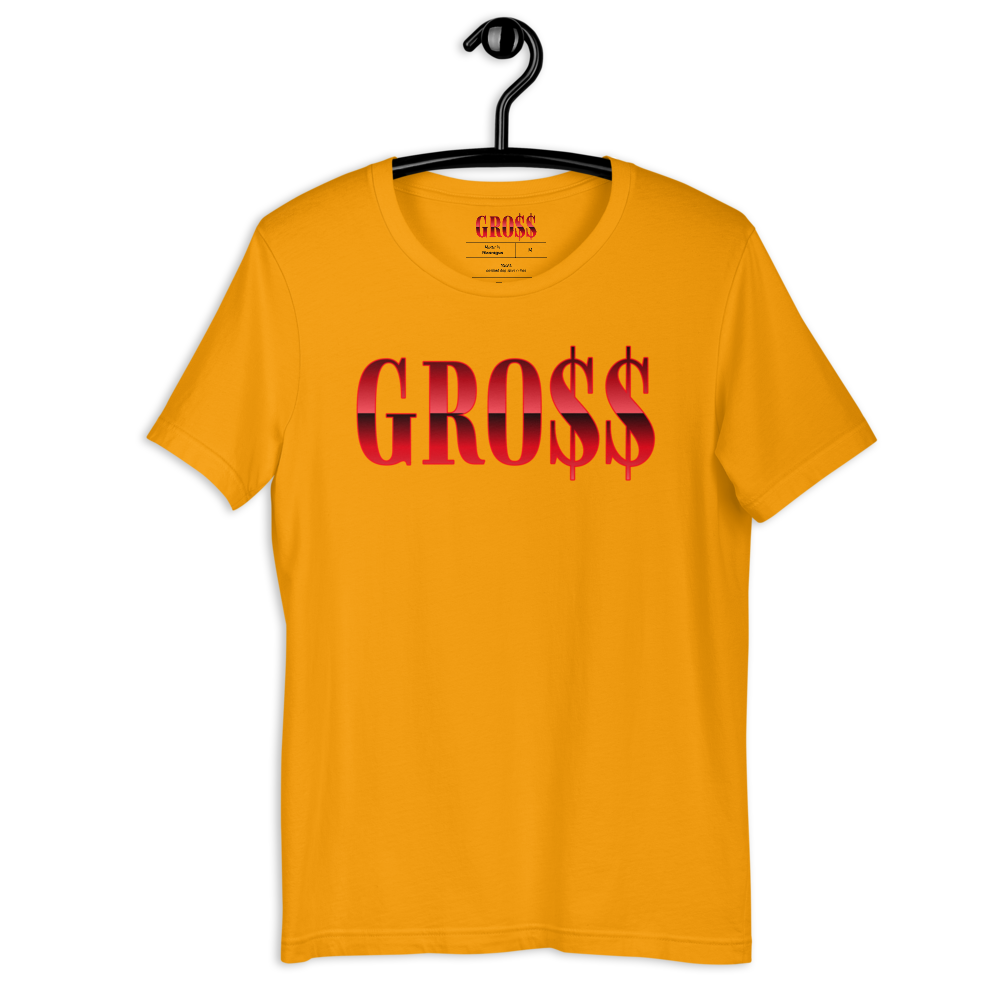 GRO$$ (RED) Short-Sleeve Unisex T-Shirt (GOLD)