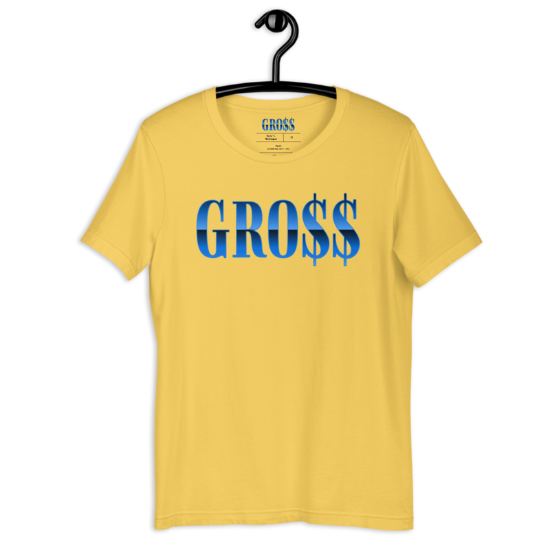 GRO$$ (BAE BLUE) Short-Sleeve Unisex T-Shirt (YELLOW)