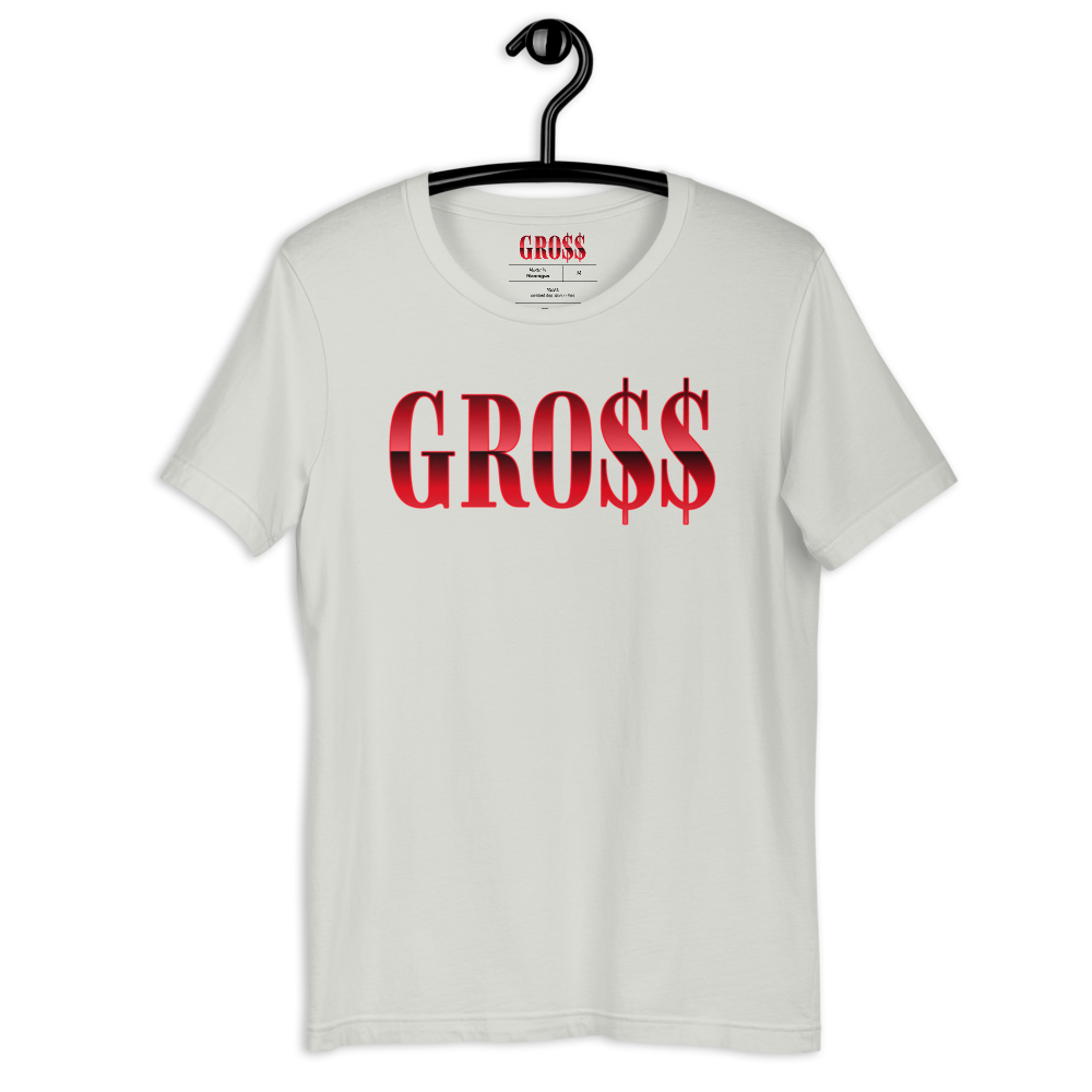 GRO$$ (RED) Short-Sleeve Unisex T-Shirt (SILVER)