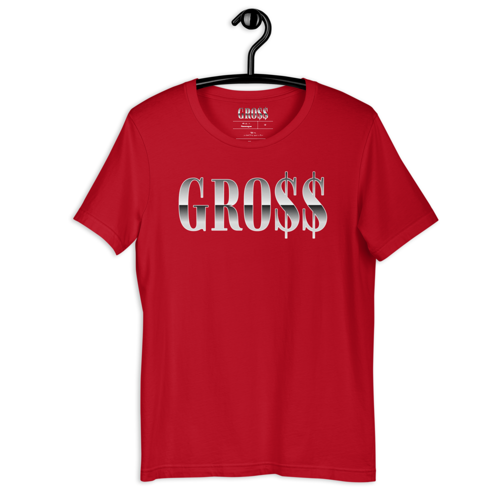 GRO$$ (WHITE) Short-Sleeve Unisex T-Shirt (RED)