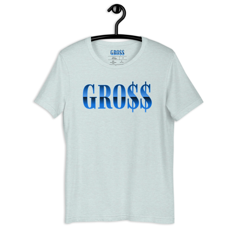 GRO$$ (BAE BLUE) Short-Sleeve Unisex T-Shirt (HEATHER PRISM ICE BLUE)