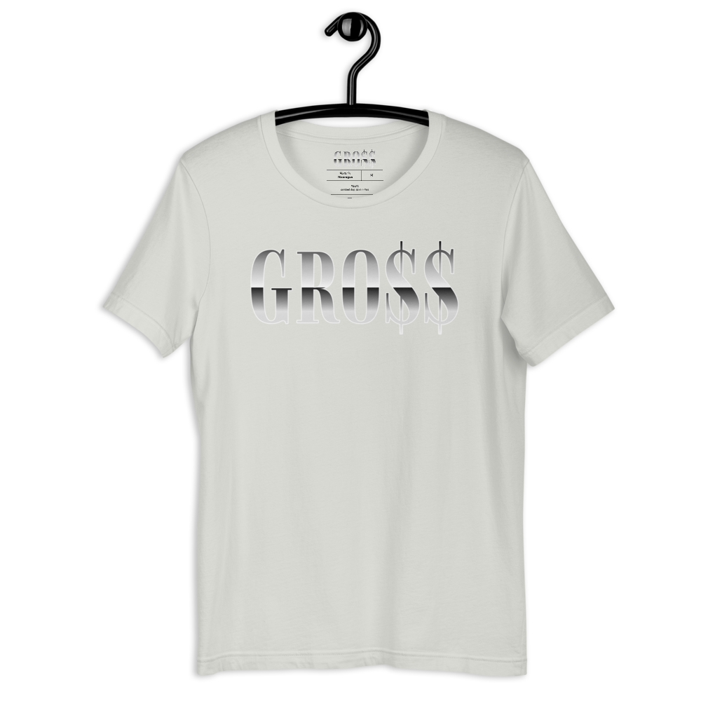 GRO$$ (WHITE) Short-Sleeve Unisex T-Shirt (SILVER)