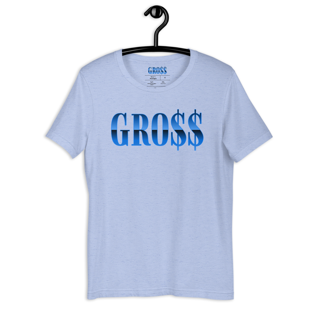 GRO$$ (BAE BLUE) Short-Sleeve Unisex T-Shirt (HEATHER BLUE)