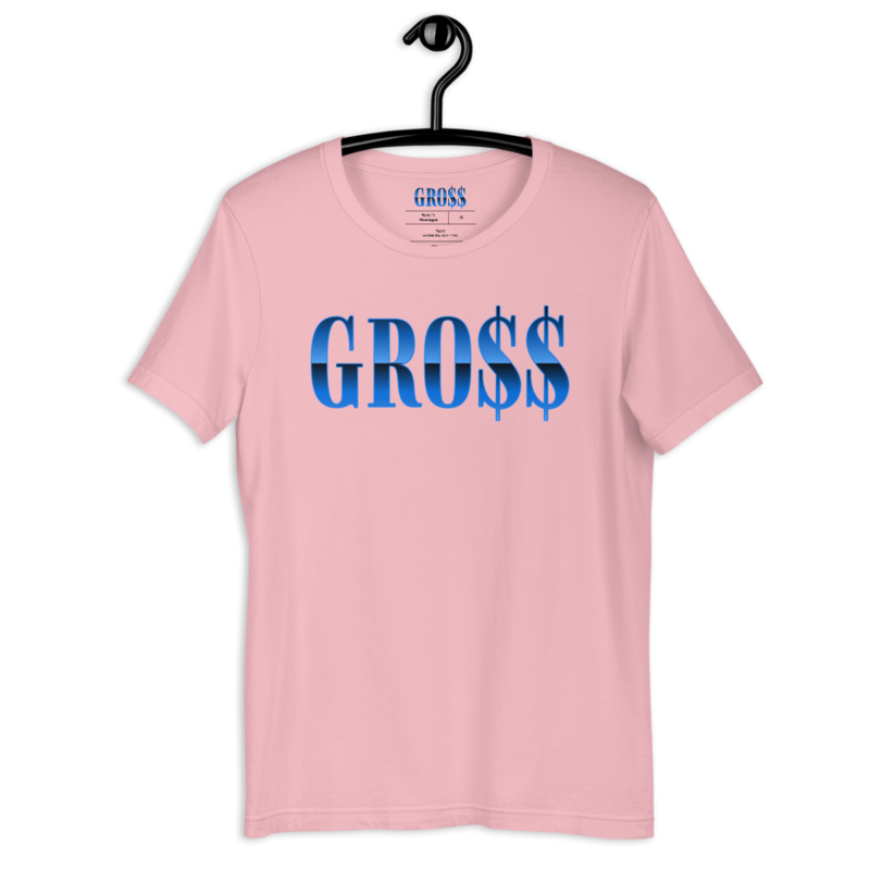 GRO$$ (BAE BLUE) Short-Sleeve Unisex T-Shirt (PINK)