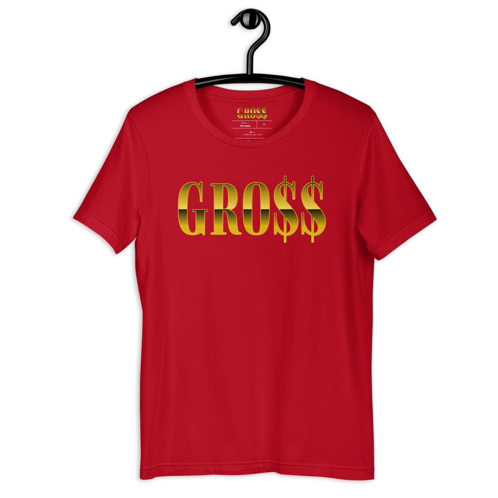 GRO$$ (YELLOW GOLD) Short-Sleeve Unisex T-Shirt (RED)