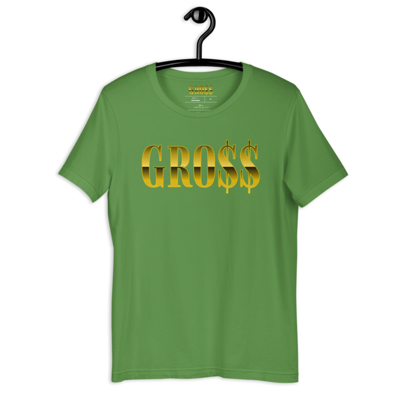 GRO$$ (YELLOW GOLD) Short-Sleeve Unisex T-Shirt (LEAF GREEN)