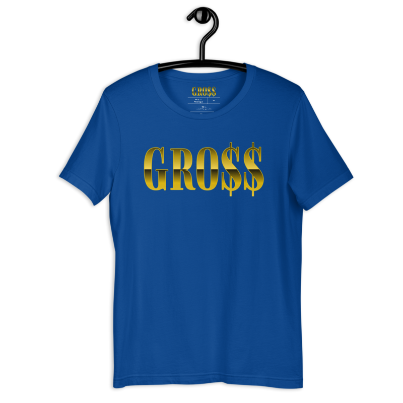 GRO$$ (YELLOW GOLD) Short-Sleeve Unisex T-Shirt (TRUE ROYAL BLUE)