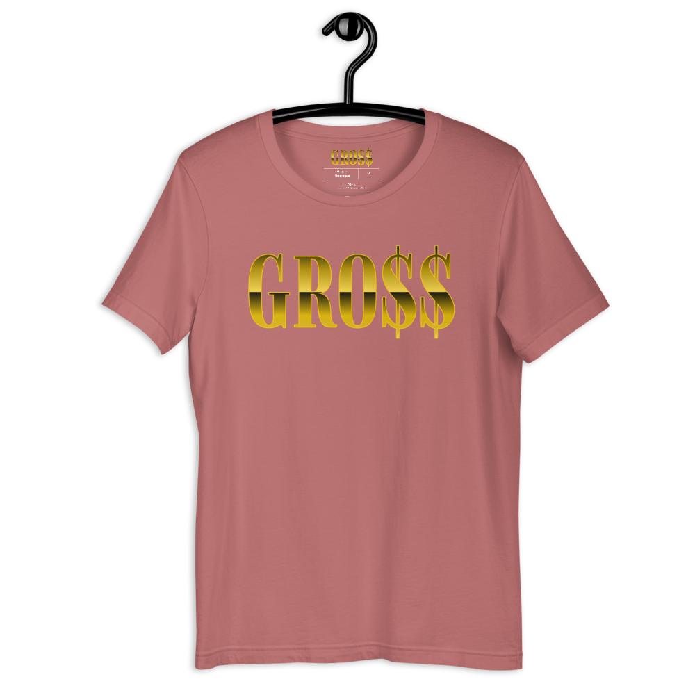 GRO$$ (YELLOW GOLD) Short-Sleeve Unisex T-Shirt (MAUVE)