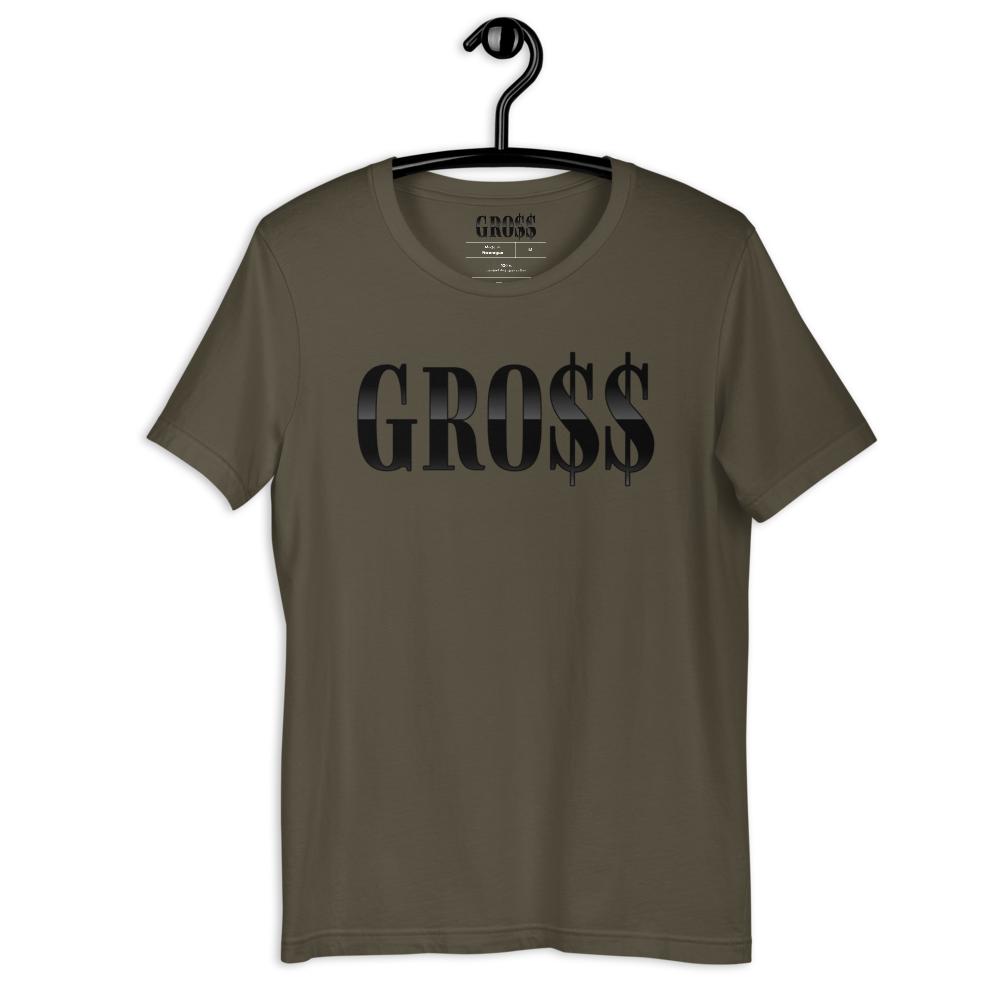 GRO$$ (BLACK) Short-Sleeve Unisex T-Shirt (ARMY GREEN)