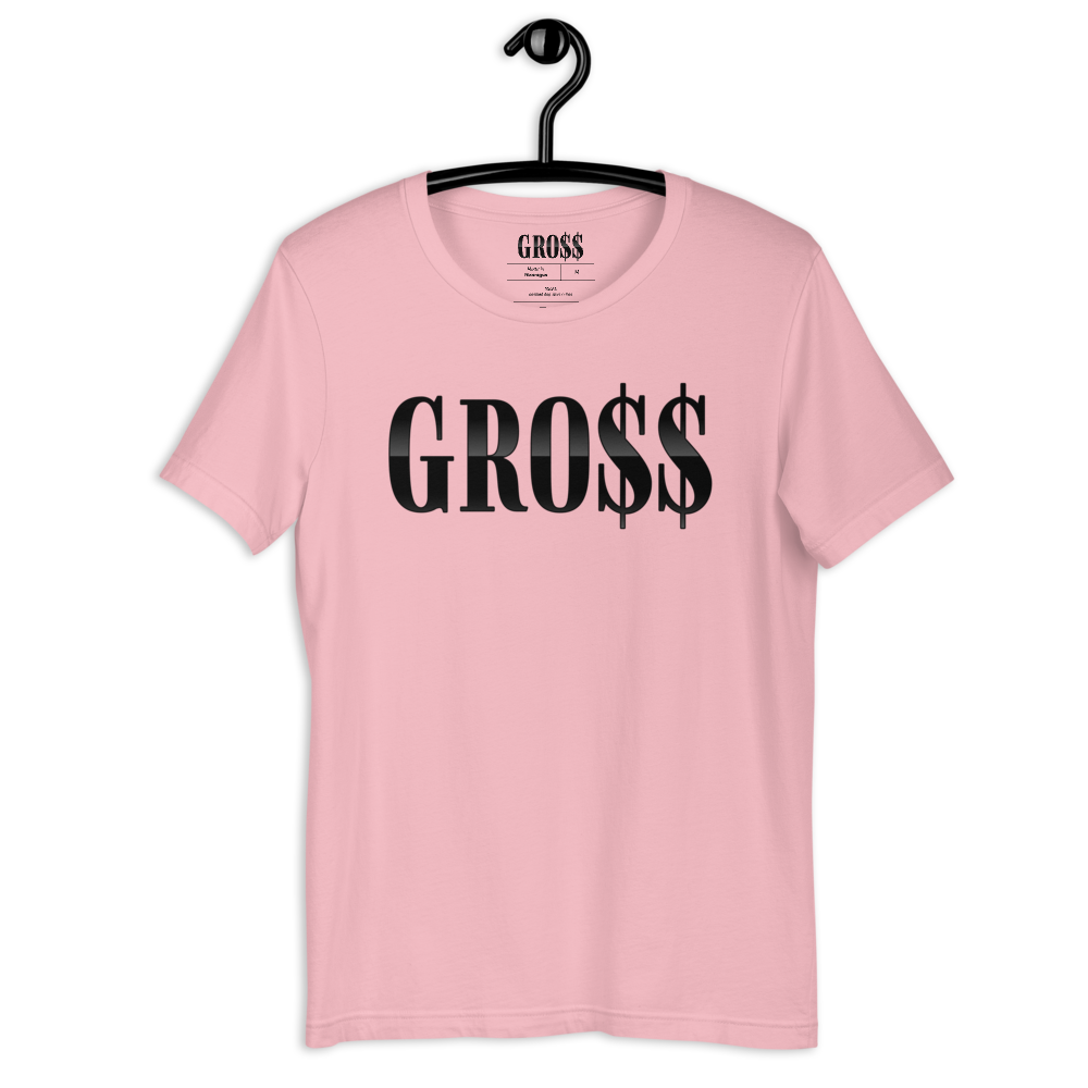 GRO$$ (BLACK) Short-Sleeve Unisex T-Shirt (PINK)