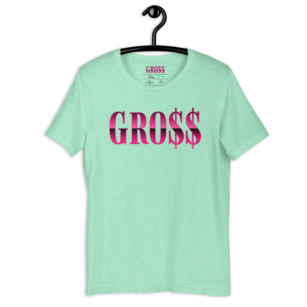 GRO$$ (PINK) Short-Sleeve Unisex T-Shirt (HEATHER MINT)