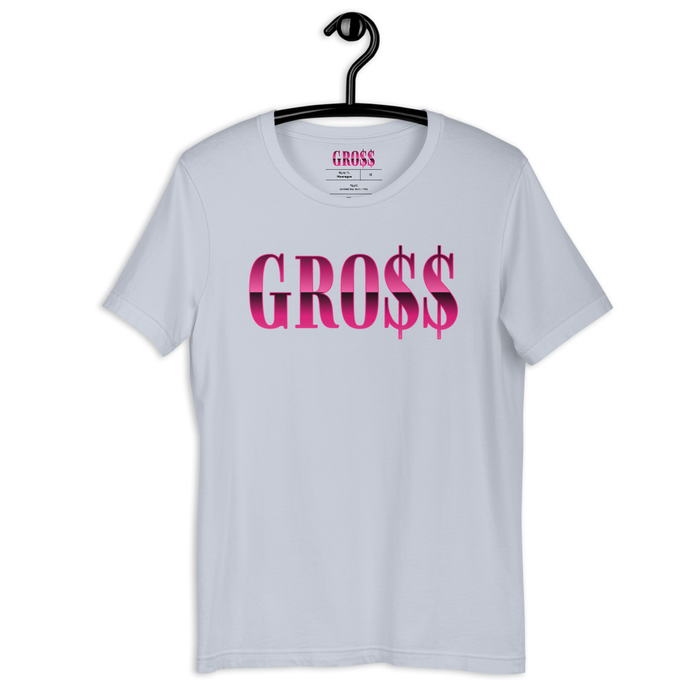GRO$$ (PINK) Short-Sleeve Unisex T-Shirt (LIGHT BLUE)