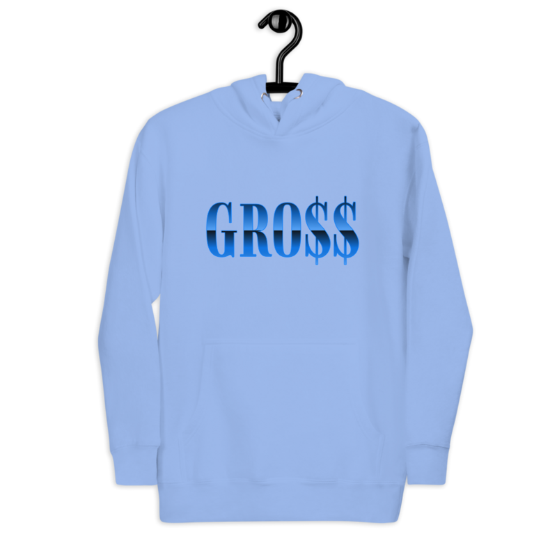 GRO$$ (BAE BLUE) Unisex Hoodie (CAROLINA BLUE)