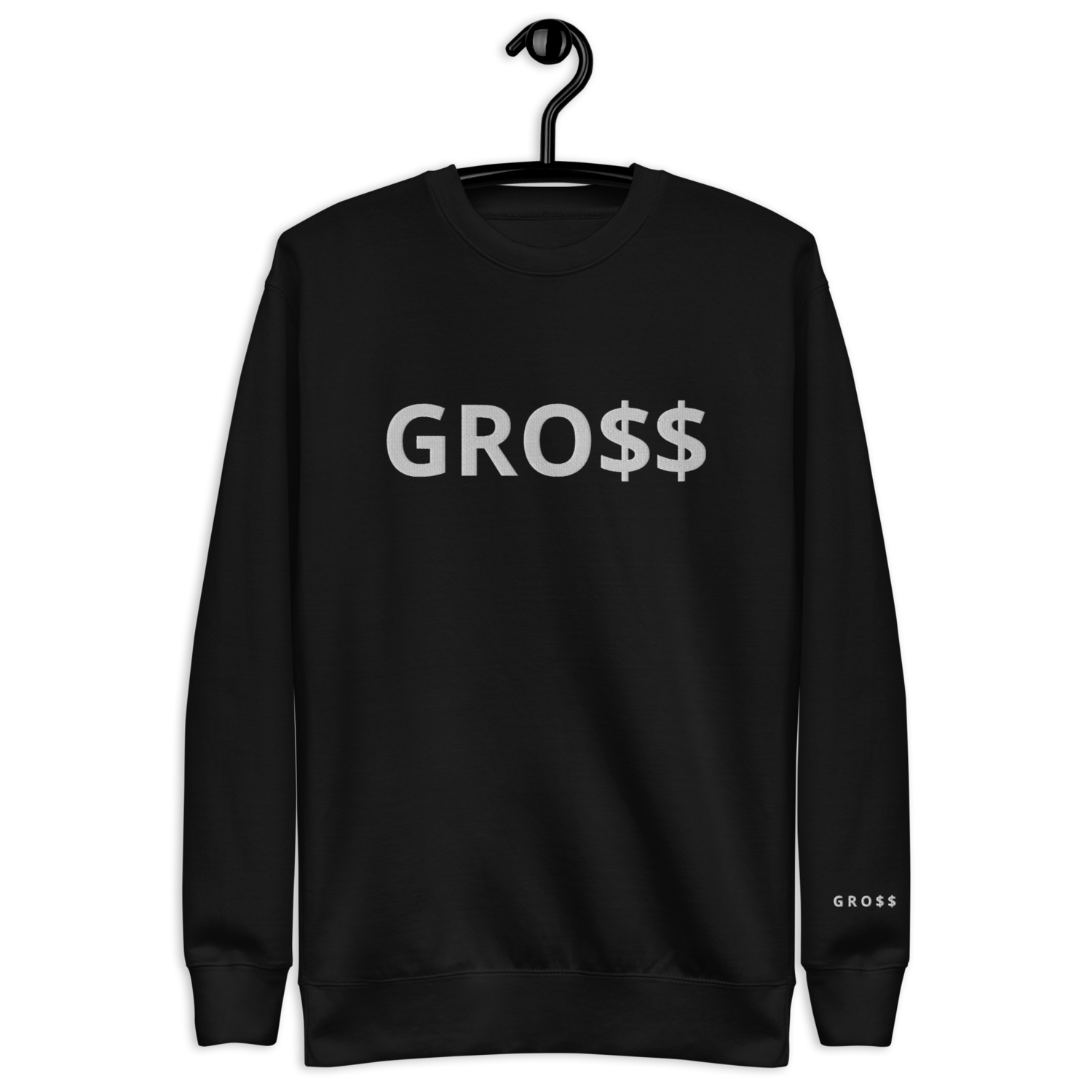 GRO$$ CLASSIC (WHITE) Unisex Premium Sweatshirt