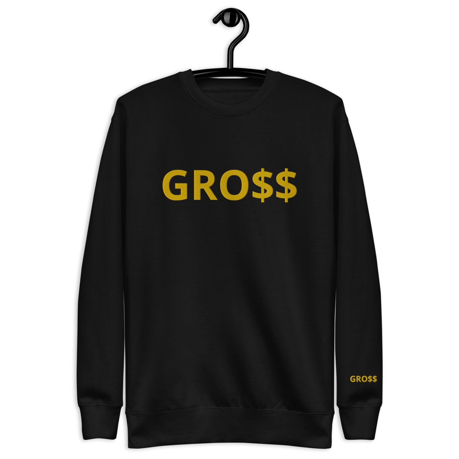 GRO$$ CLASSIC (YELLOW GOLD) Unisex Premium Sweatshirt