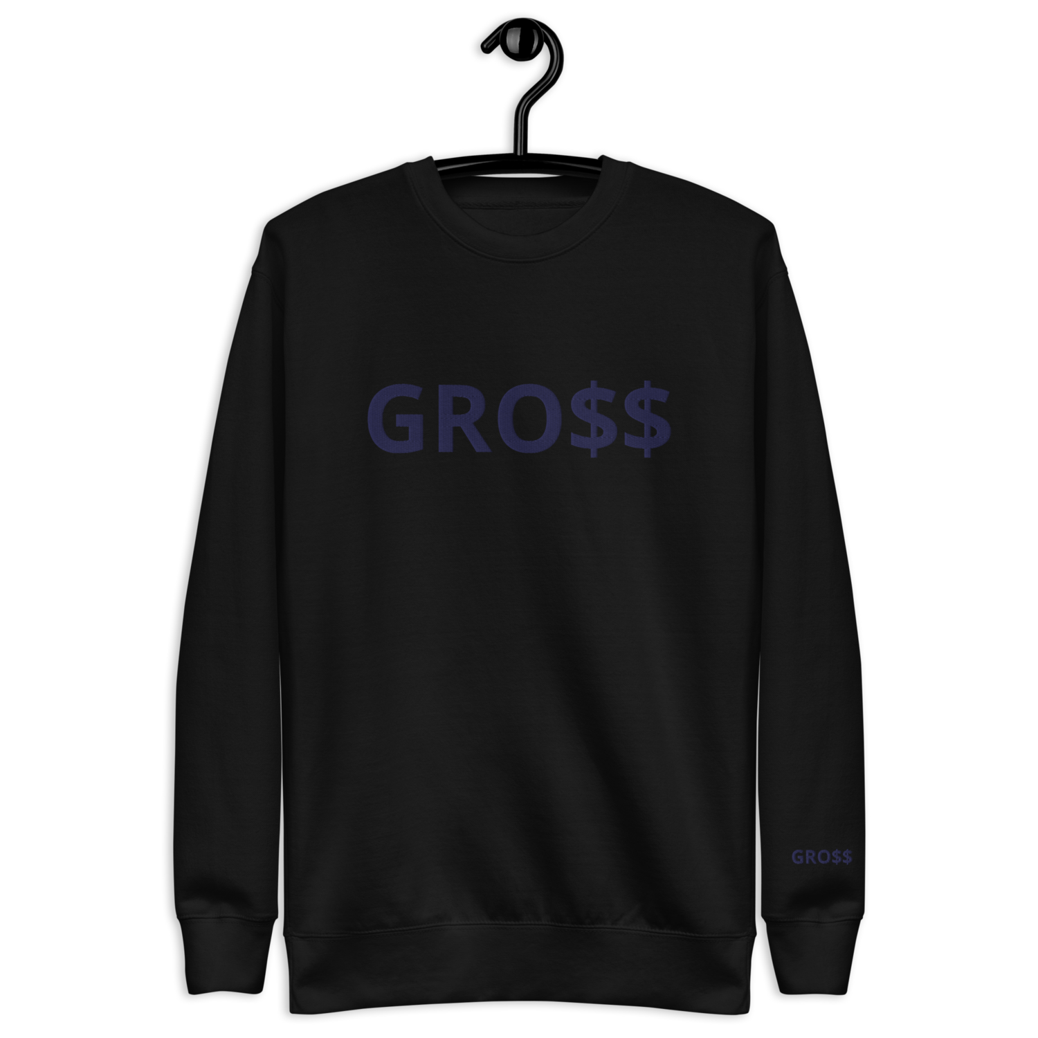 GRO$$ CLASSIC (NAVY BLUE) Unisex Premium Sweatshirt