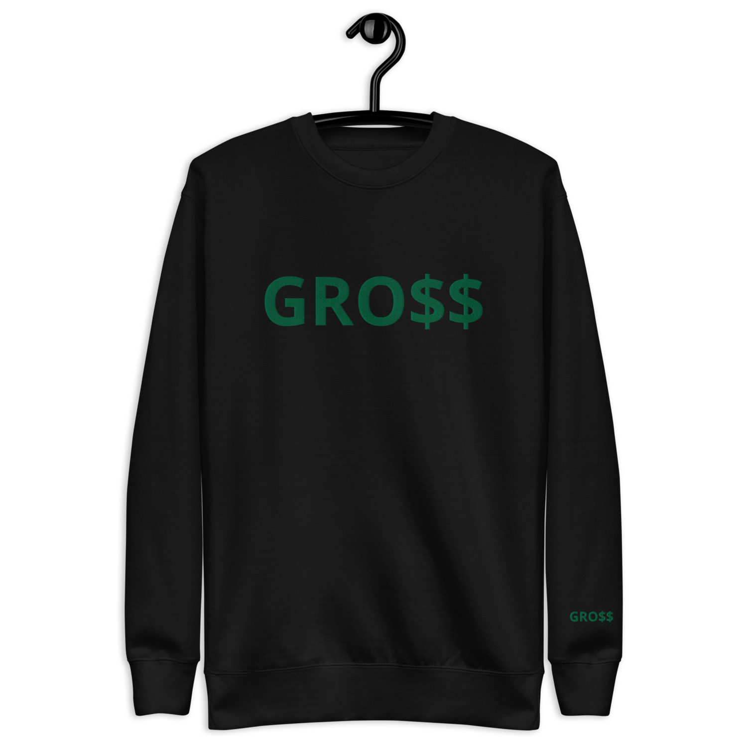 GRO$$ CLASSIC (KELLY GREEN) Unisex Premium Sweatshirt