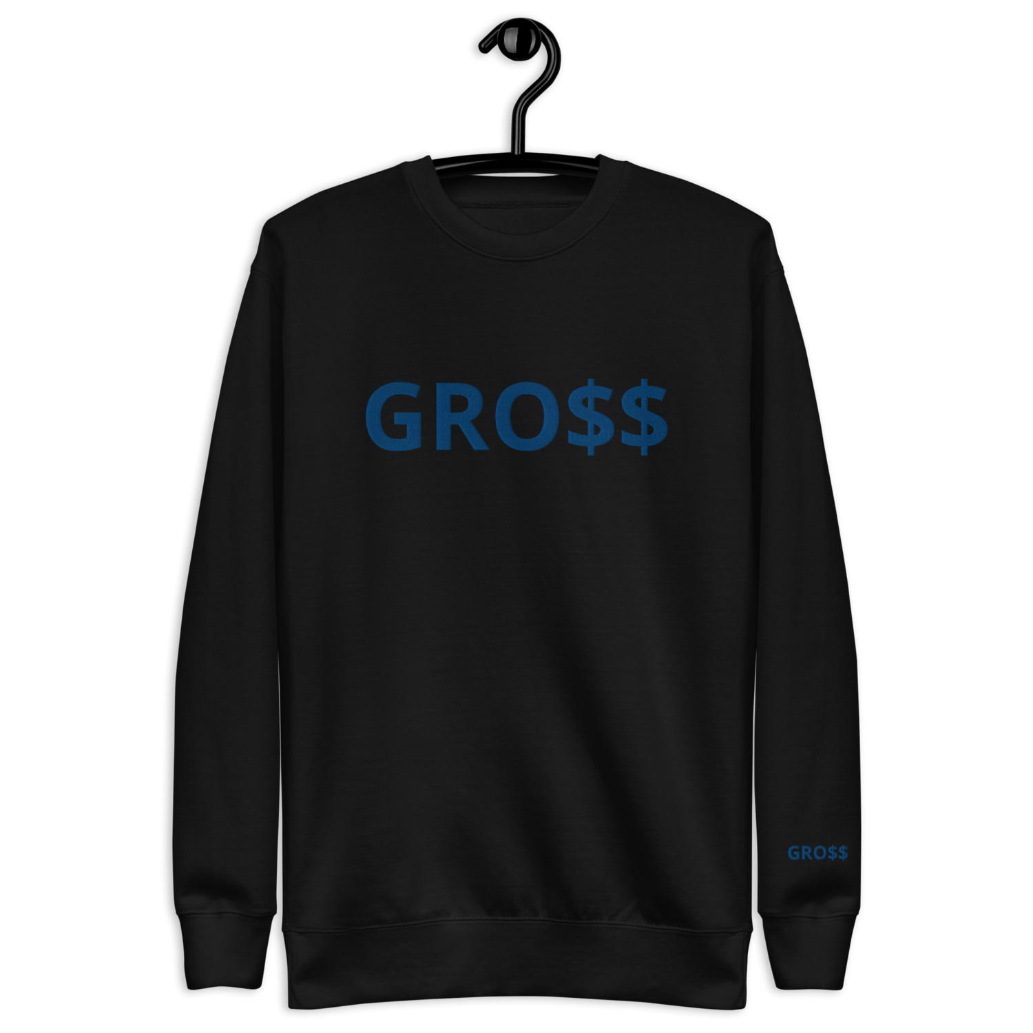 GRO$$ CLASSIC (ROYAL BLUE) Unisex Premium Sweatshirt