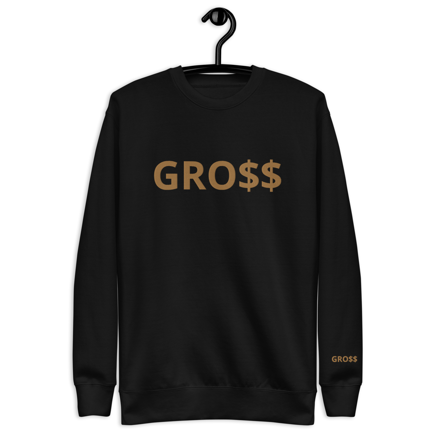 GRO$$ CLASSIC (OLD GOLD) Unisex Premium Sweatshirt