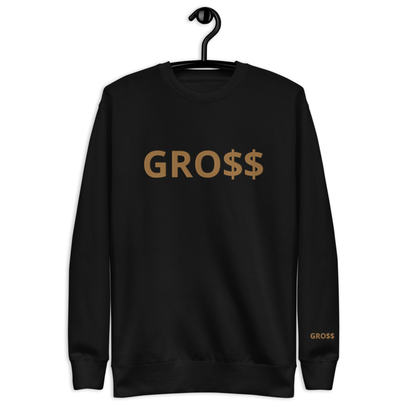 GRO$$ CLASSIC (OLD GOLD) Unisex Premium Sweatshirt