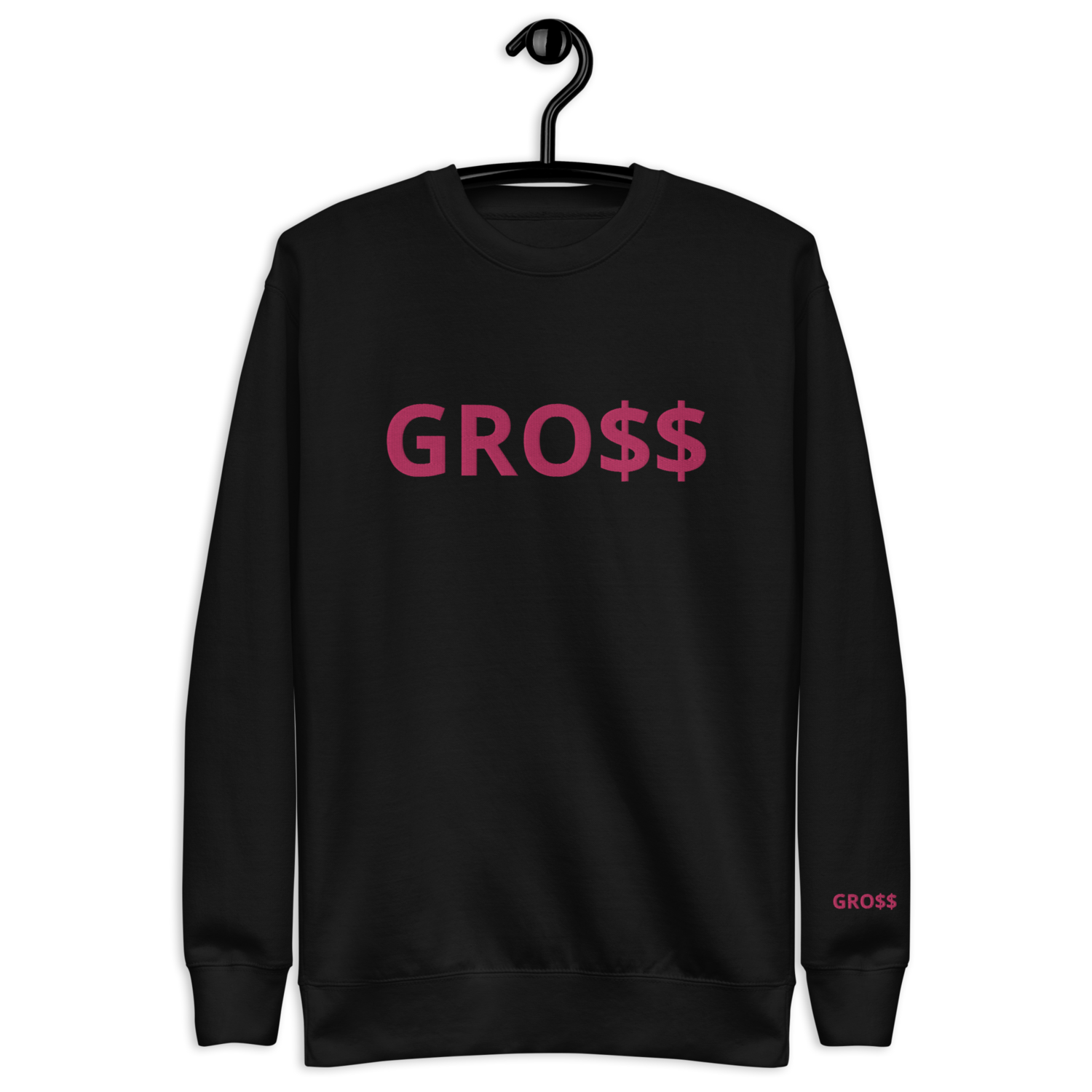 GRO$$ CLASSIC (PINK) Unisex Premium Sweatshirt