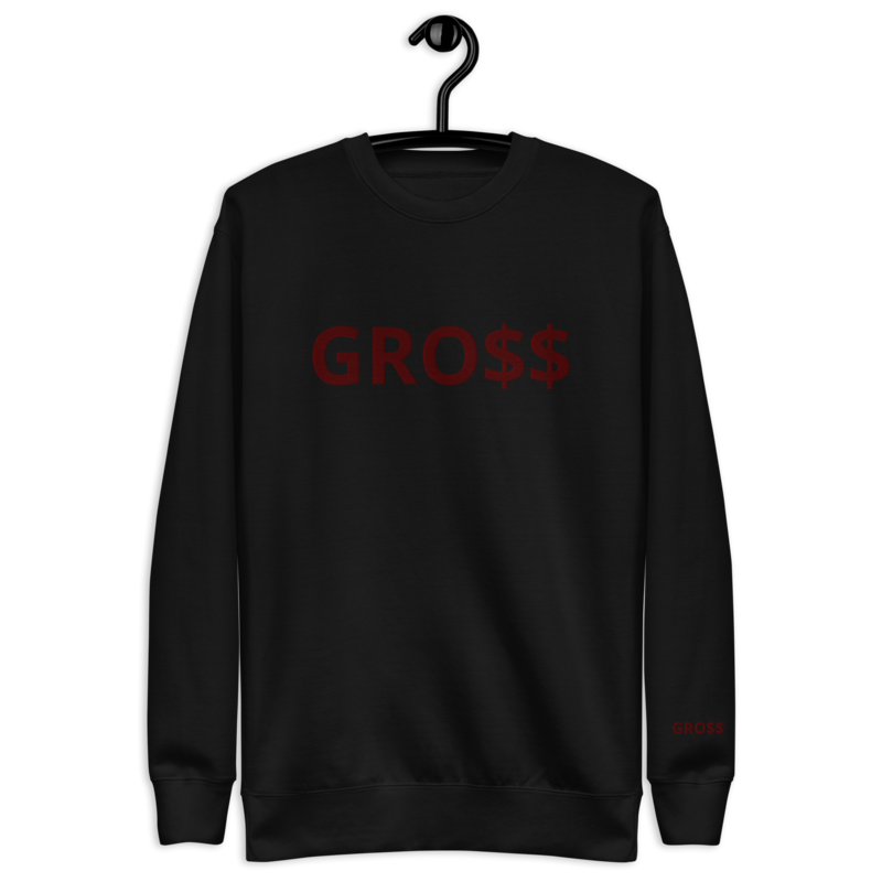 GRO$$ CLASSIC (MAROON) Unisex Premium Sweatshirt