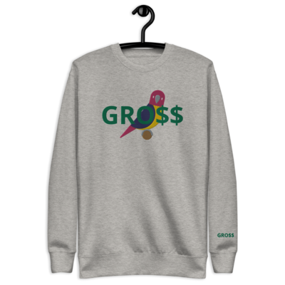 GRO$$ CLASSIC UNISEX SWEATSHIRTS