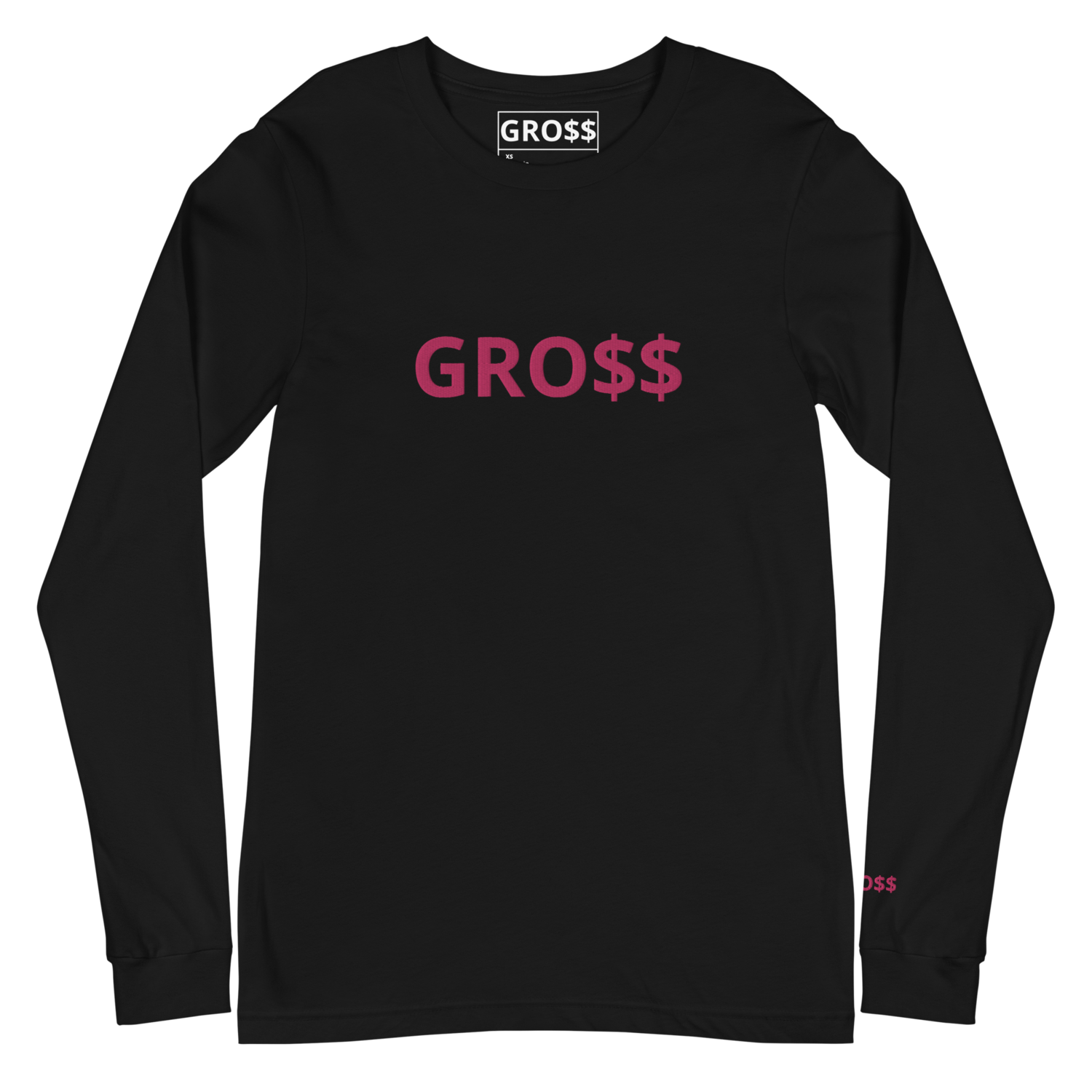 GRO$$ CLASSIC (PINK) Unisex Long Sleeve Tee