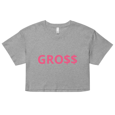 GRO$$ CLASSIC WOMEN CROP TOPS