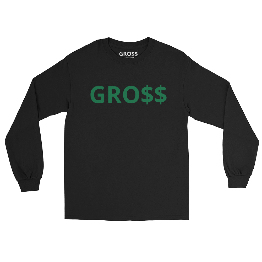 GRO$$ CLASSIC (GREEN) Men’s Long Sleeve Shirt