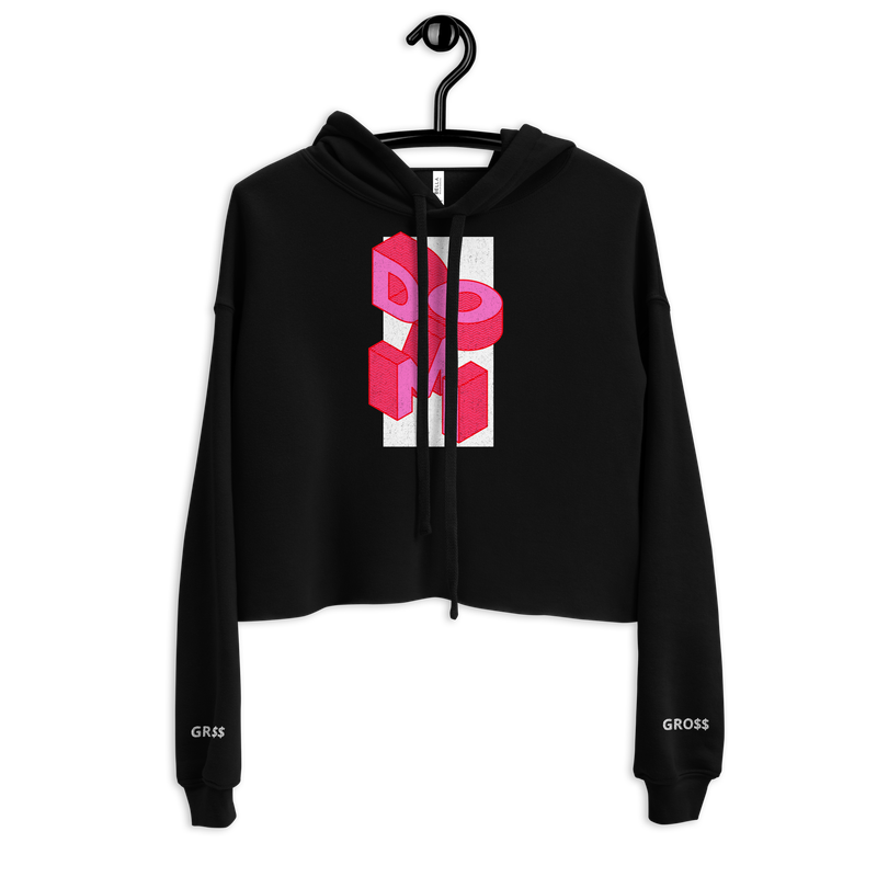 DOMI-NIQUE GRO$$ 2 Crop Hoodie
