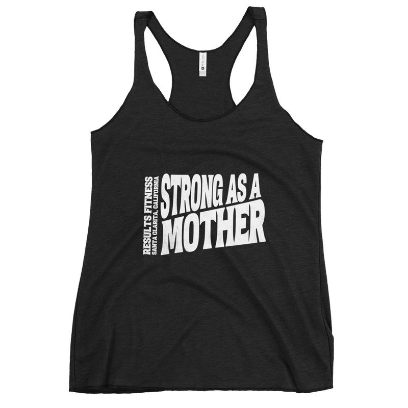 "Strong as a Mother" Women's Racerback Tank