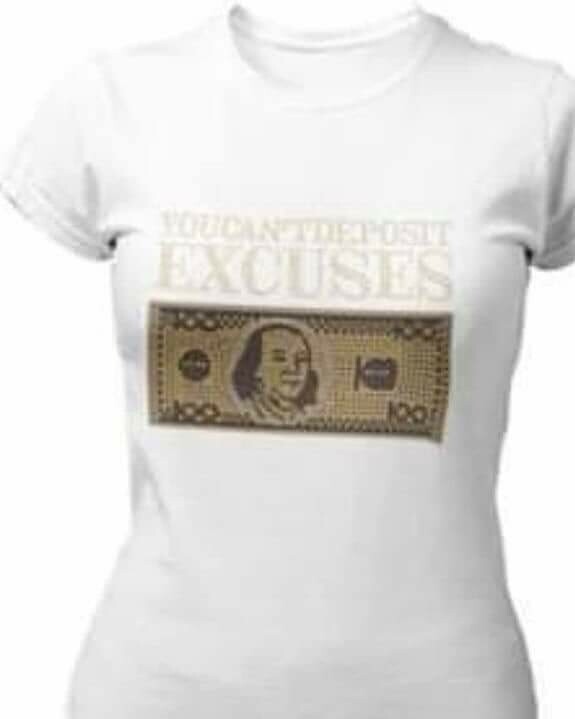 You Can't Deposit Excuses White