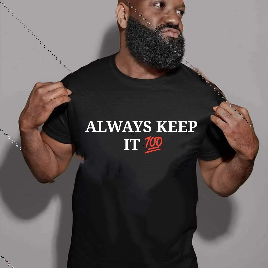 Always Keep it 100