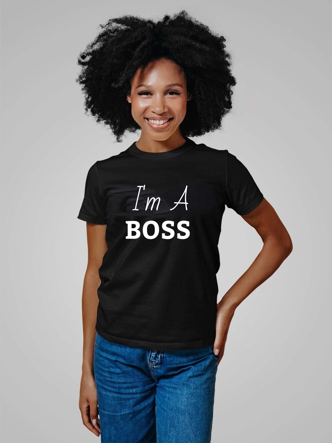 I&#39;m A Boss TShirt